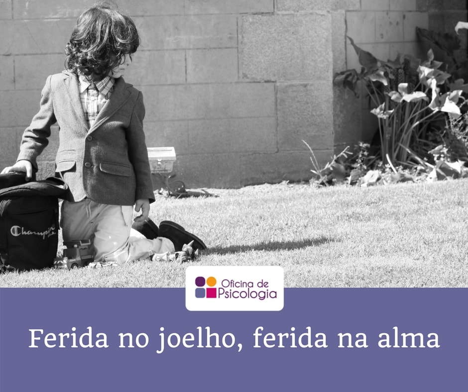 Ferida no joelho ferida na alma