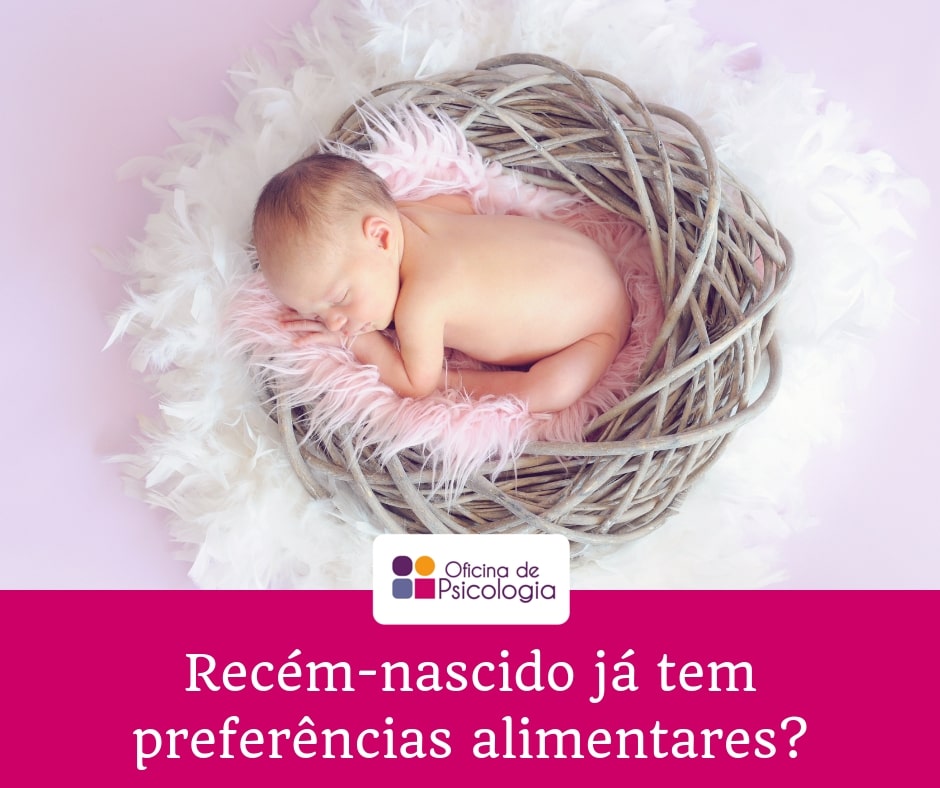 Recém-nascido já tem preferências alimentares