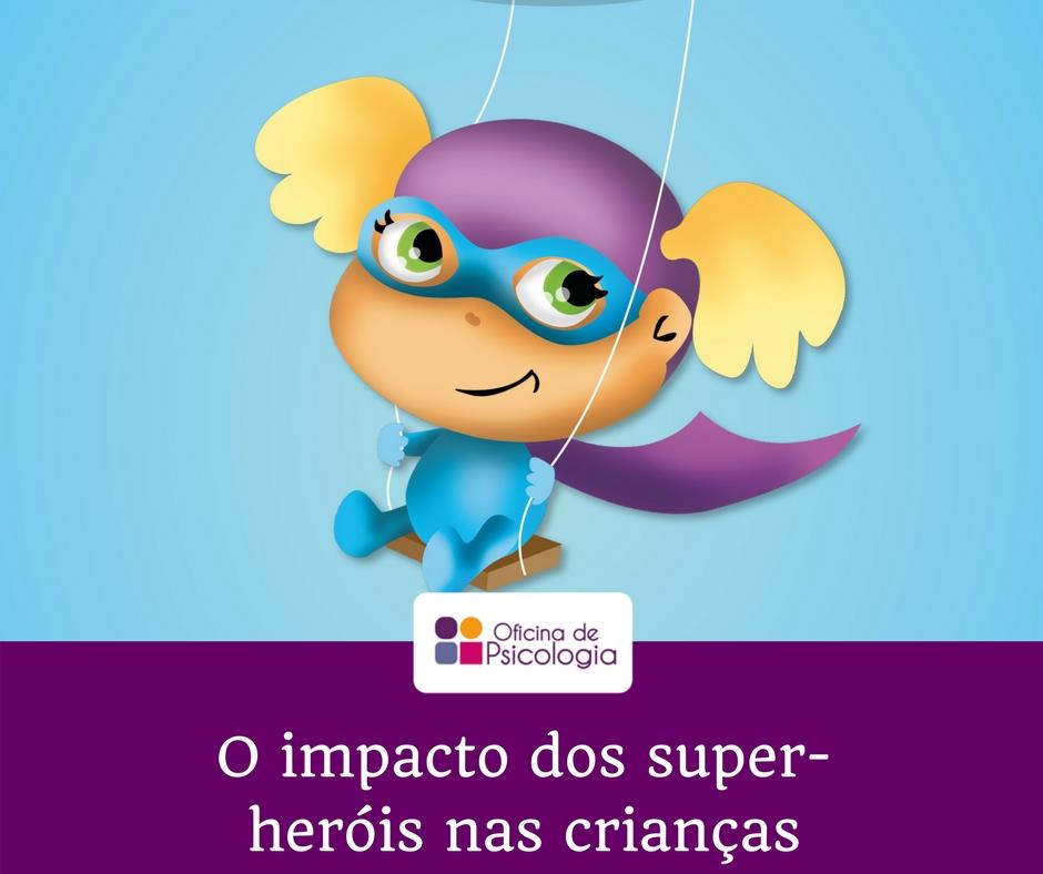 O impacto dos super-heróis nas crianças