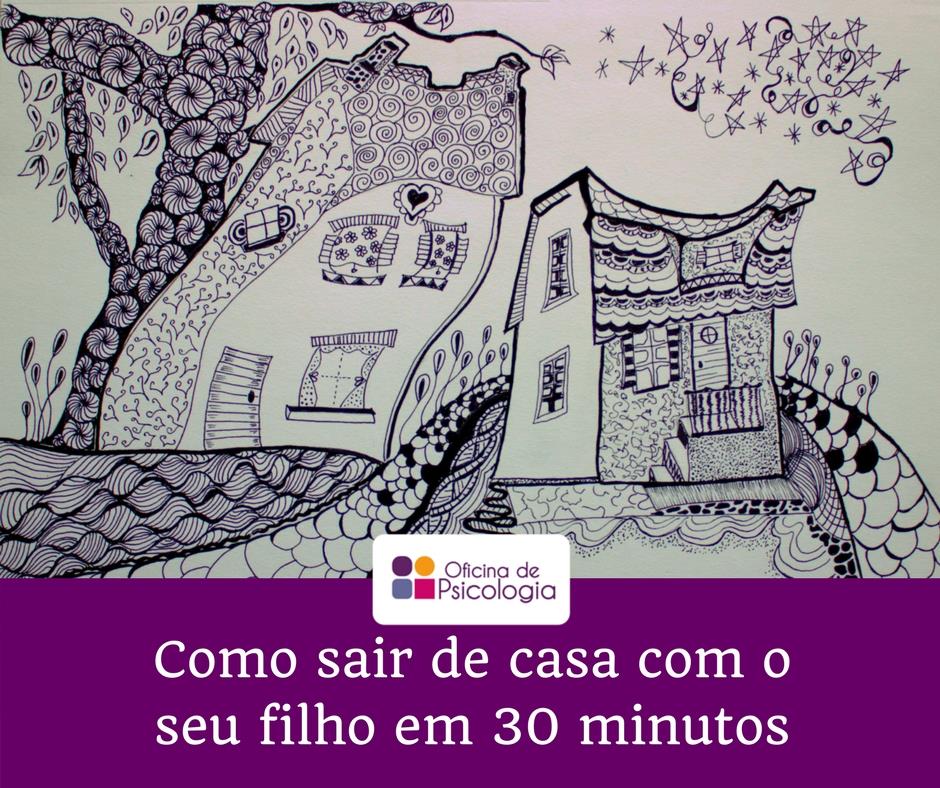 Como sair de casa com o seu filho em 30 minutos