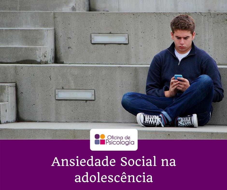 Ansiedade social na adolescência