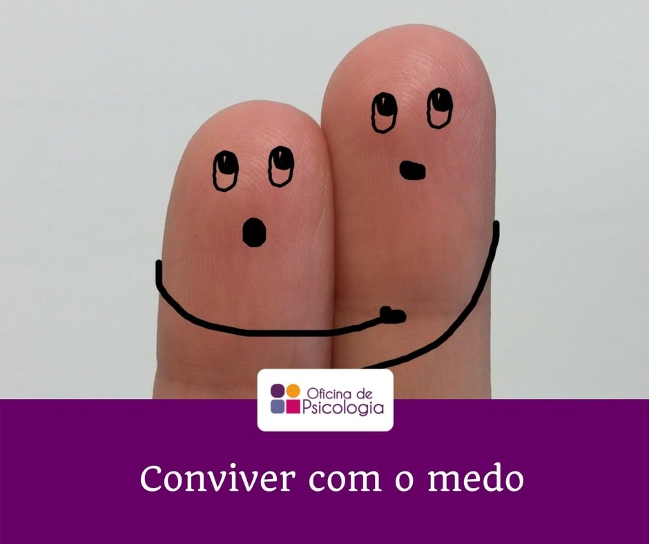 Conviver com o medo
