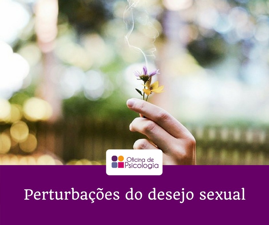 Perturbações do desejo sexual