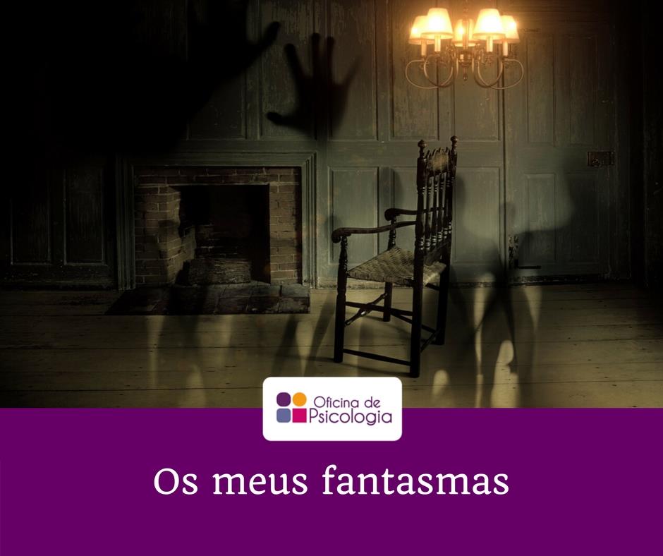 Os meus fantasmas