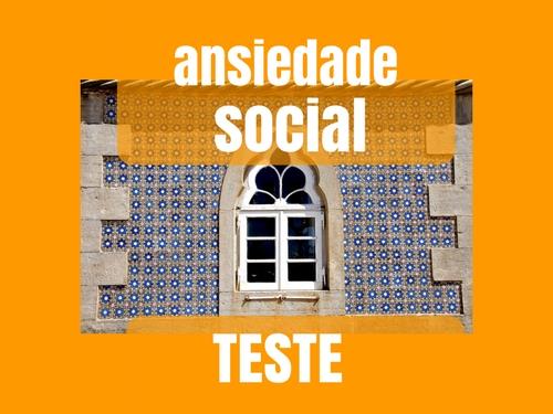 Ansiedade social teste