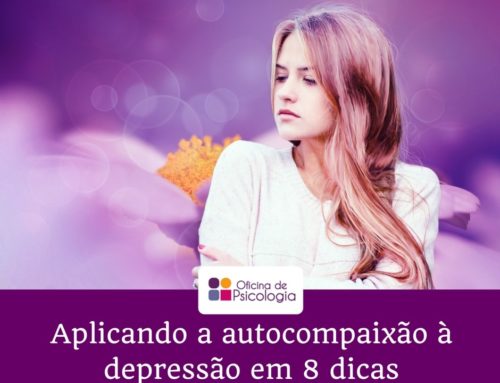 Aplicando a autocompaixão à depressão em 8 dicas