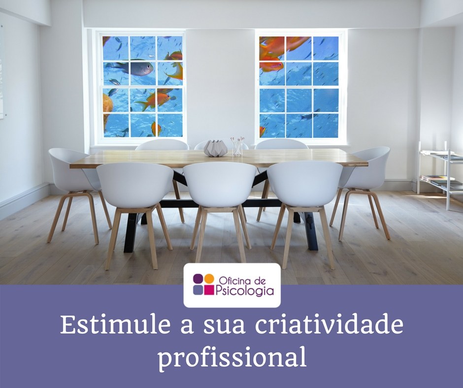 Estimule a sua criatividade