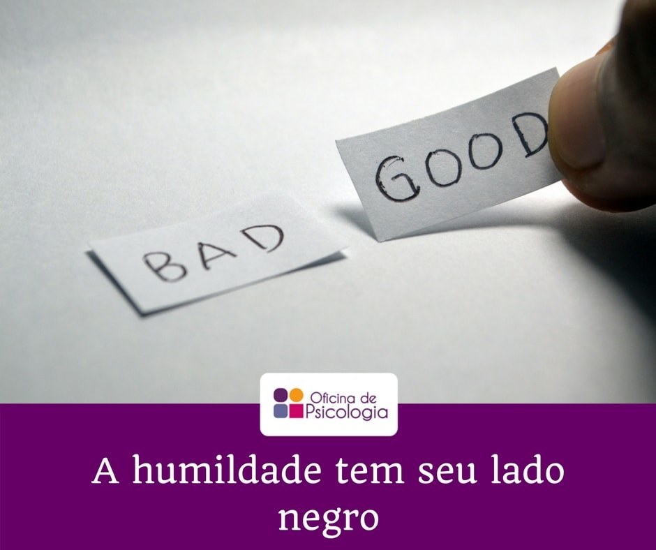 A humildade tem seu lado negro