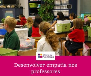 Desenvolver empatia nos professores