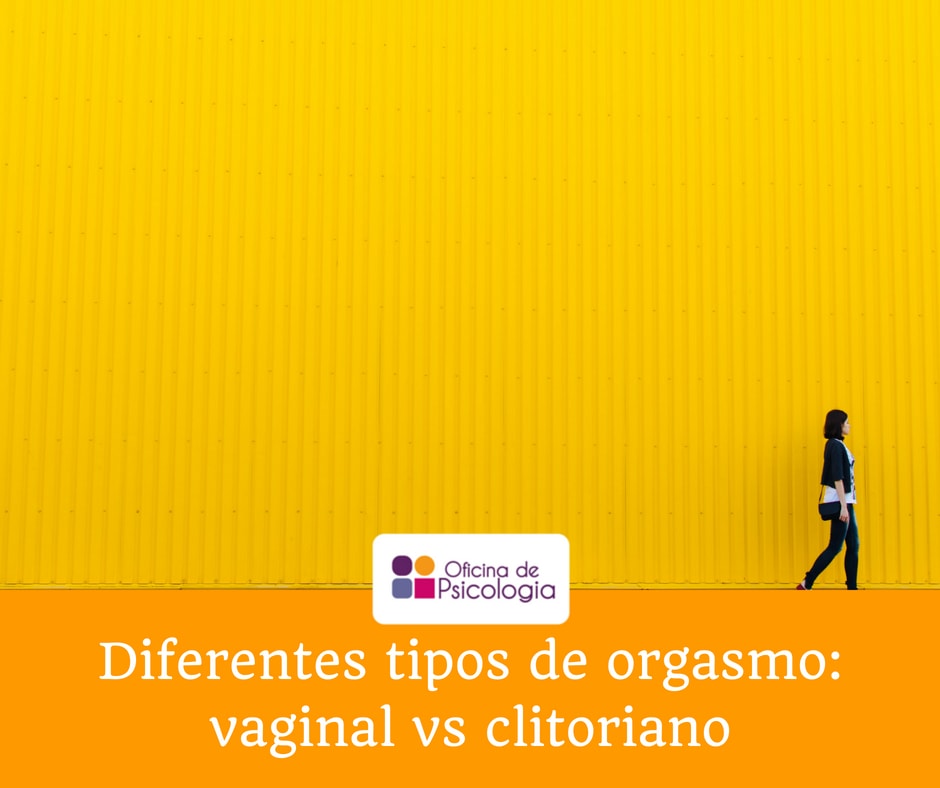 Diferentes tipos de orgasmo: vaginal vs clitoriano