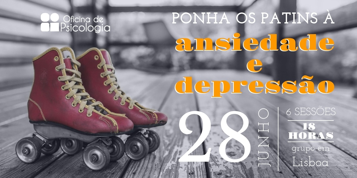 pôr os patins à ansiedade e depressão
