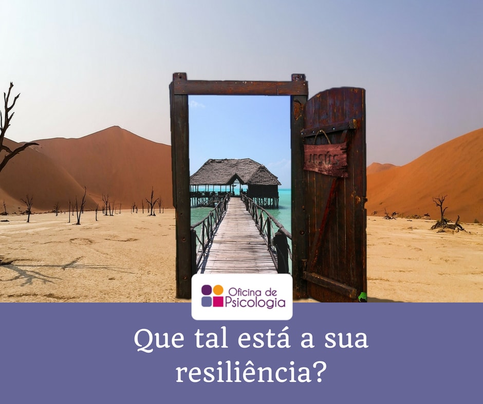 Que tal está a sua resiliência?