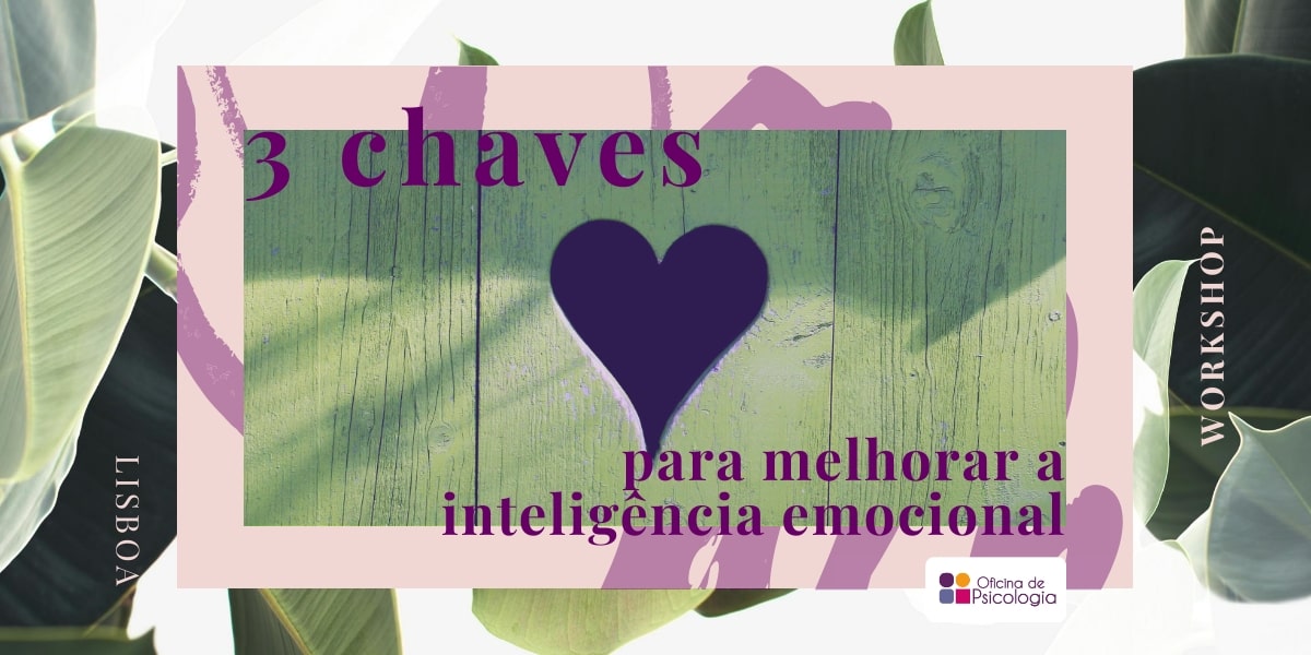 3 chaves para inteligência emocional