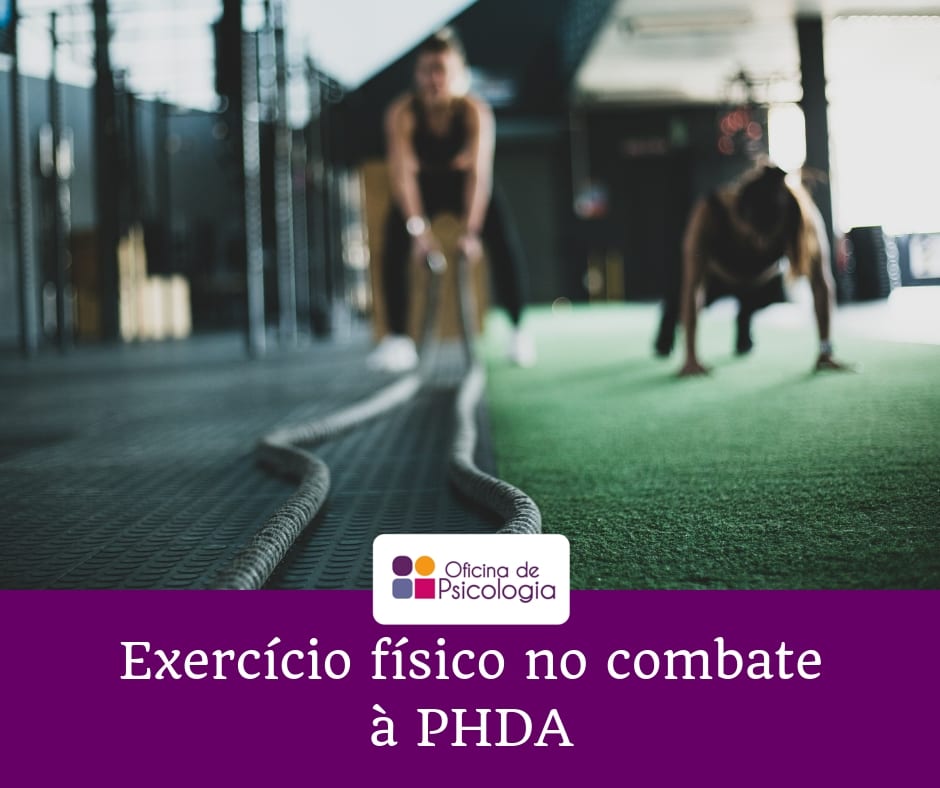 Exercício físico no combate à PHDA