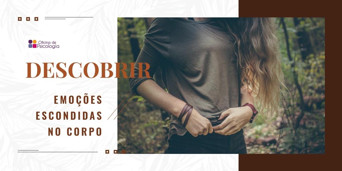 Descobrir emoções no corpo