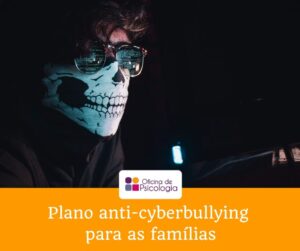 Plano anti-cyberbullying para as famílias