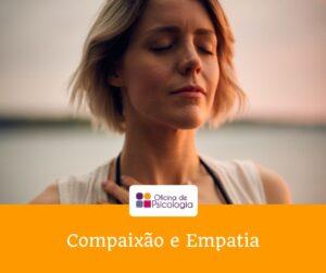 Compaixão e Empatia