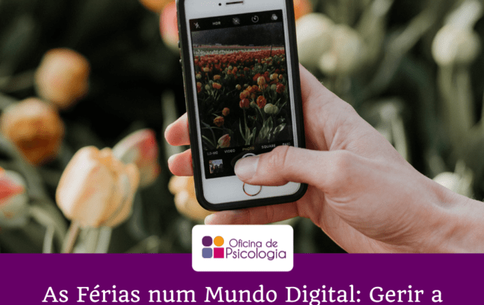 As Férias num Mundo Digital Gerir a ansiedade e o Fear of Missing Out