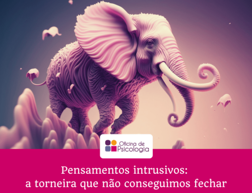 Pensamentos intrusivos: a torneira que não conseguimos fechar