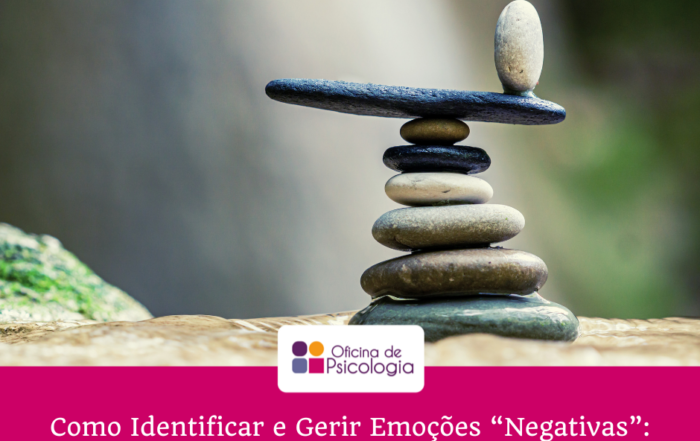 Como Identificar e Gerir Emoções Negativas Estratégias para Recuperar o Equilíbrio Emocional
