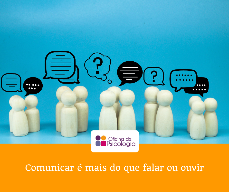 Comunicar é mais do que falar ou ouvir
